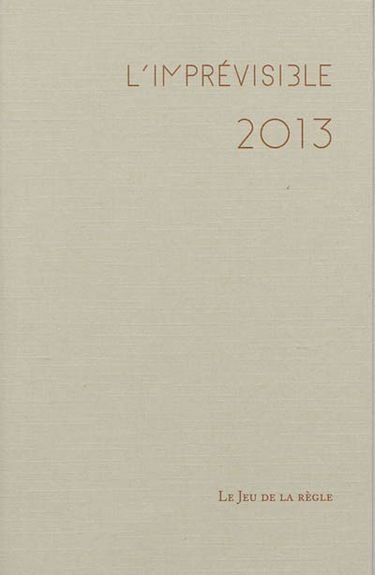 L'imprévisible 2013 : registre des jours