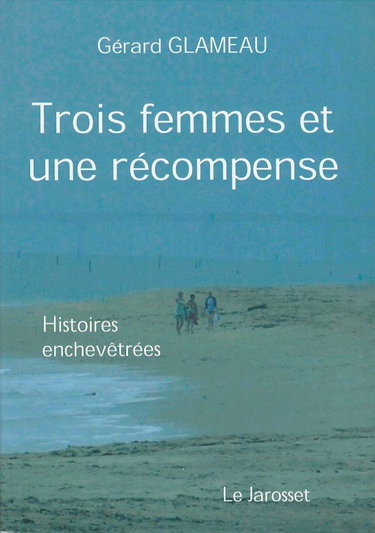 Couverture de TROIS FEMMES ET UNE RÉCOMPENSE