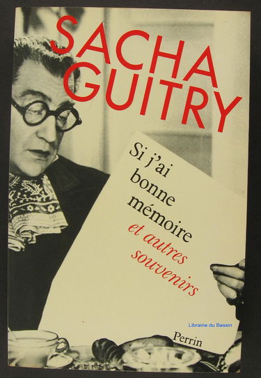 Si j'ai bonne mémoire : et autres souvenirs
