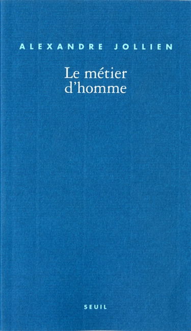 Le métier d'homme