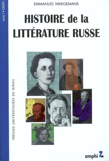 Histoire de la littérature russe : de 1700 à nos jours