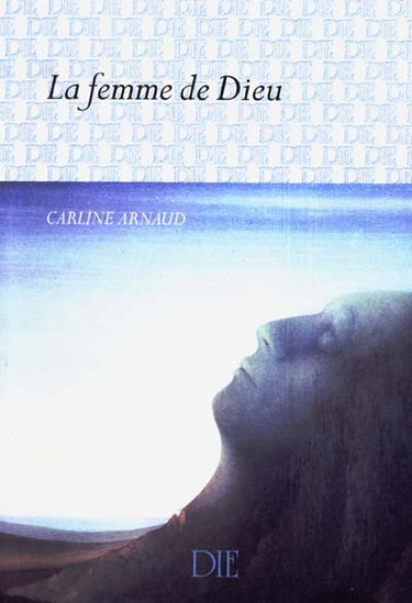 Couverture de La femme de Dieu par Carline Arnaud