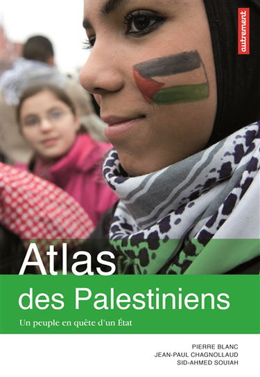 Atlas des Palestiniens : un peuple en quête d'un Etat