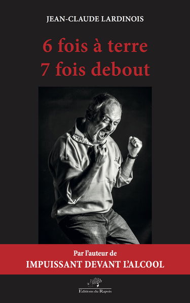 6 fois à terre 7 fois debout