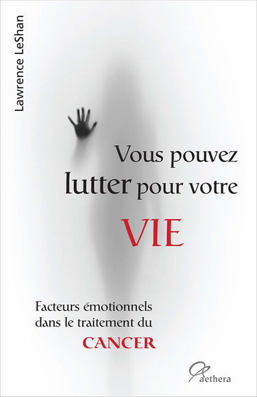 Vous pouvez lutter pour votre vie : Facteurs émotionnels dans le traitement du cancer