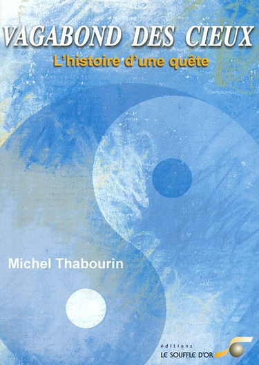 Vagabond des cieux : l'histoire d'une quête