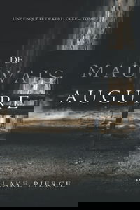 De mauvais augure (Une Enquête de Keri Locke – Tome 2)