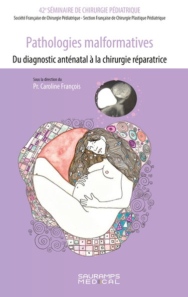Couverture de Pathologies malformatives : du diagnostic anténatal à la chirurgie réparatrice