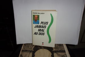 Plus jamais mal au dos [Broché] by Pallardy, Pierre