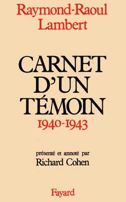 Carnet d'un témoin : 1940-1943
