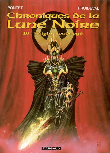 Chroniques de la Lune noire. Vol. 10. L'aigle foudroyé