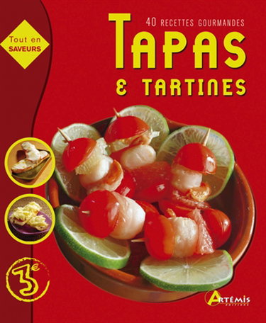 Couverture de Tapas & tartines : 40 recettes gourmandes