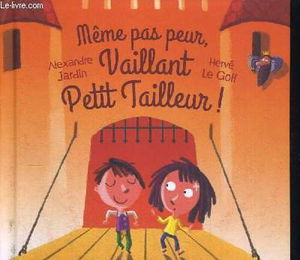 Même pas peur, vaillant petit tailleur !