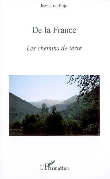 De la France : les chemins de terre