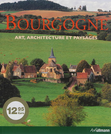 Couverture de Bourgogne : art, architecture et paysages