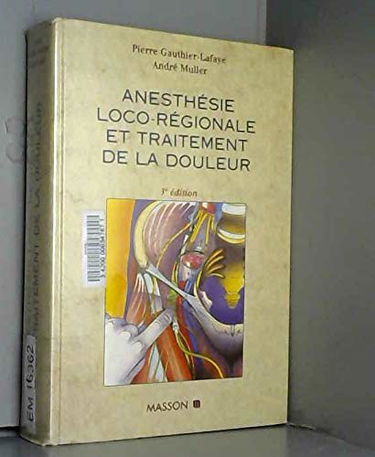 Anesthésie loco-régionale et traitement de la douleur