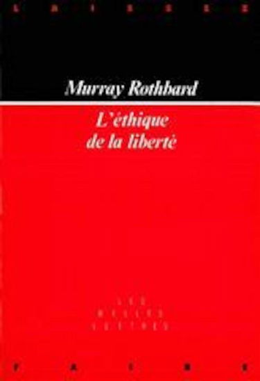 L'Ethique de la liberté