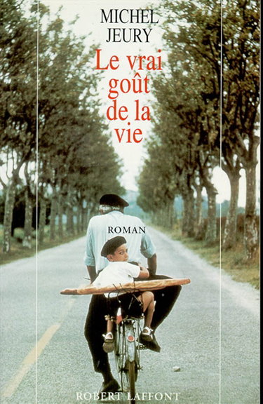 Couverture de Le vrai goût de la vie par Michel Jeury