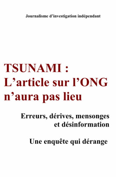 TSUNAMI : L'article sur l'ONG n'aura pas lieu