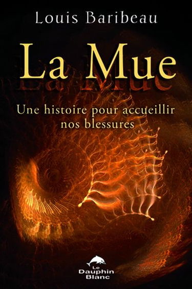 La mue : accueillir la blessure pour mieux se redécouvrir