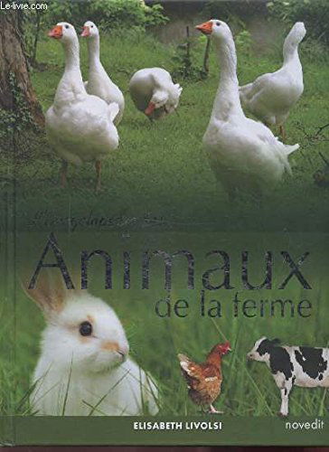 L'ENCYCLOPEDIE DES ANIMAUX DE LA FERME