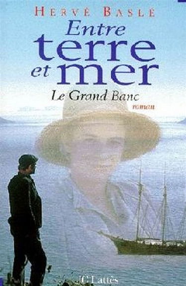 Entre terre et mer : le Grand banc