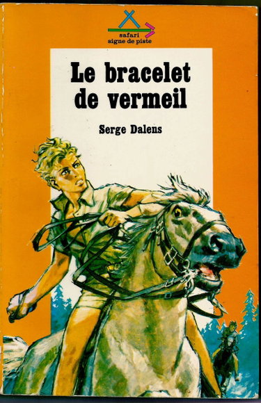 Couverture de Le bracelet de vermeil par Serge Dalens