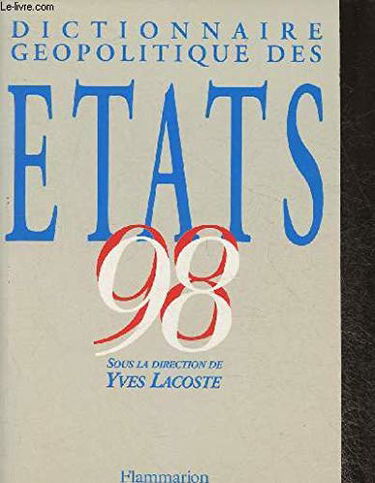 Dictionnaire géopolitique des Etats 1998