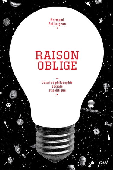 Raison oblige : essai de philosophie sociale et politique