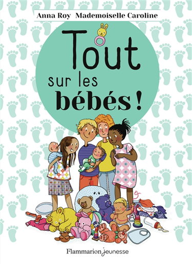 Couverture de Tout sur les bébés !
