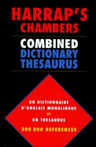 Harrap's Chambers : combined dictionary thesaurus
