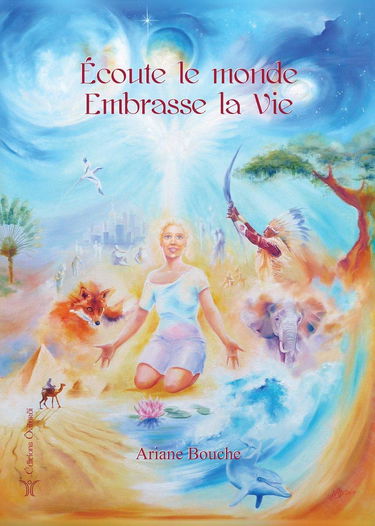 Ecoute le monde... Embrasse la vie !