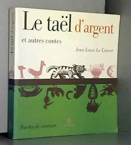 Le Taël d'argent : et autres contes
