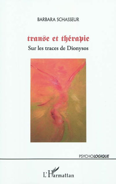 Transe et thérapie, sur les traces de Dionysos
