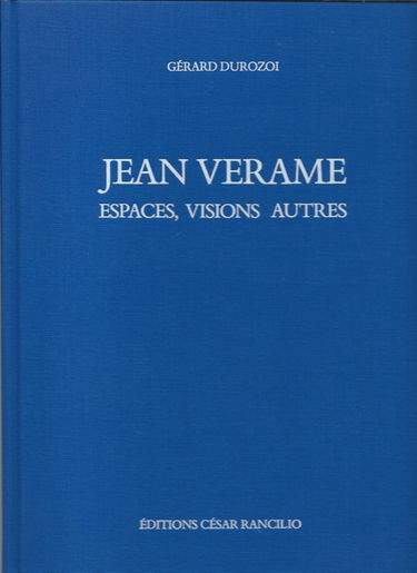 Jean Verame. Vol. 1. Espaces, visions autres