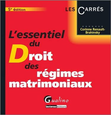L'essentiel du droit des régimes matrimoniaux