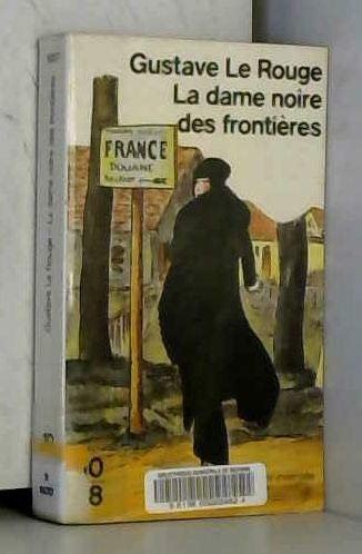La Dame noire des frontières. L'Esclave amoureuse