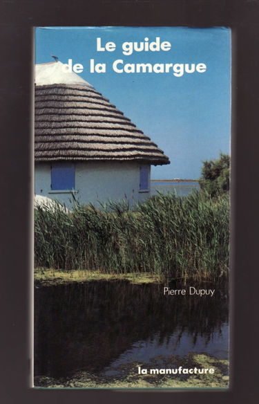 Le Guide de la Camargue