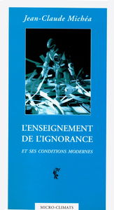 L'enseignement de l'ignorance et ses conditions modernes