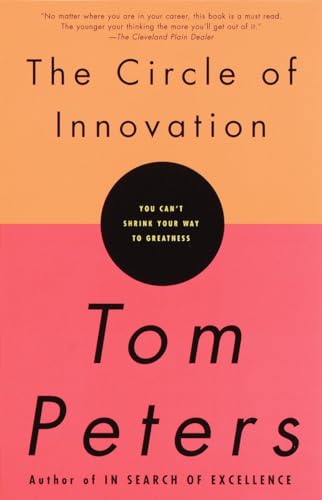 Couverture de The Circle of Innovation: You Can't Shrink Your Way to Greatness