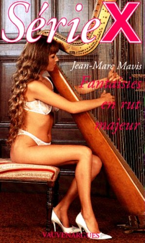 Série X, numéro 2 : Fantaisies en rut majeur