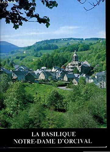 Couverture de La basilique notre-dame d'orcival. par Marie-Claire Ricard