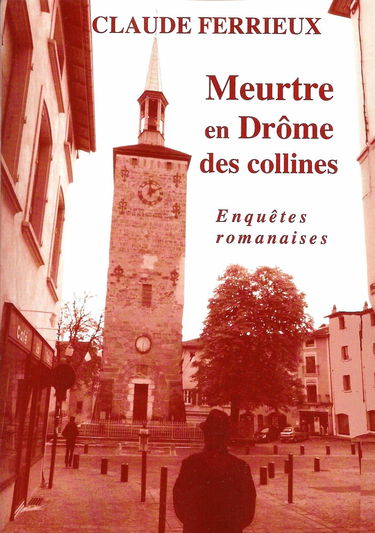 Meurtre en Drôme des Collines: Enquêtes Romanaises