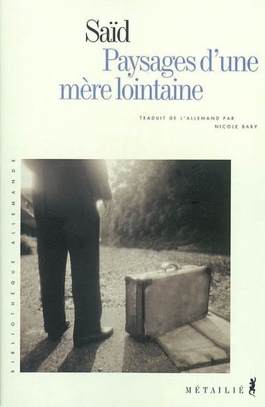 Paysages d'une mère lointaine