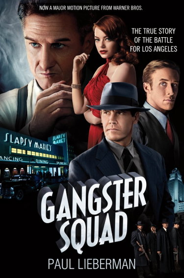 Couverture de The Gangster Squad: The true story of the Battle for Los Angeles