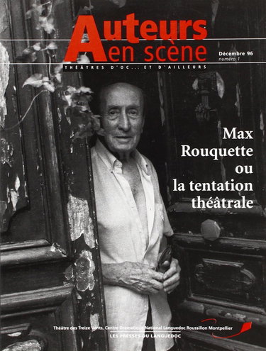 Couverture de Auteurs en scène, n° 1. Max Rouquette ou la tentation théâtrale