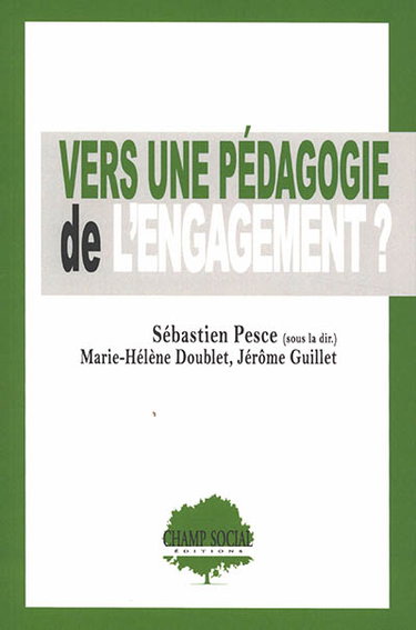 Couverture de Vers une pédagogie de l'engagement ? : pratiques et dispositifs d'émancipation dans les centres sociaux de la Vienne
