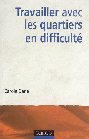 Travailler avec les quartiers en difficulté