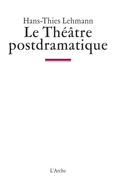 Le théâtre post-dramatique