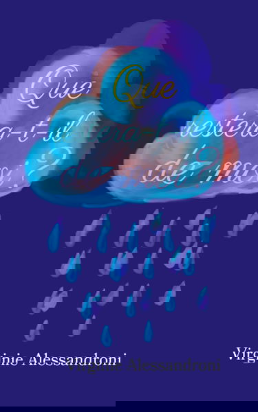 Que restera-t-il de moi?